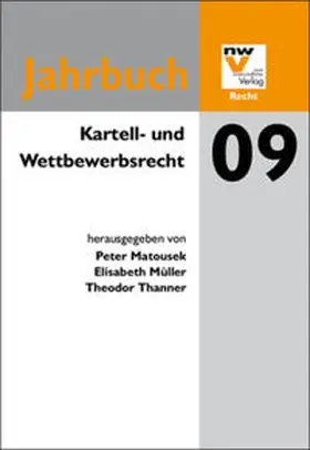 Matousek / Müller / Thanner |  Kartell- und Wettbewerbsrecht | Buch |  Sack Fachmedien