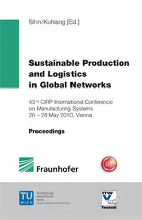 Sihn / Kuhlang |  Sustainable Production and Logistics in Global Networks | Buch |  Sack Fachmedien