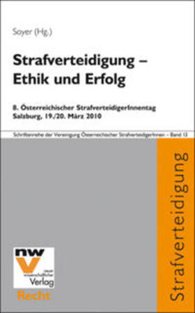 Soyer | Strafverteidigung – Ethik und Erfolg | Buch | 978-3-7083-0695-7 | sack.de