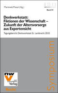 Martinek / Mazal |  Denkwerkstatt: Fiktionen der Wissenschaft – Zukunft der Altersvorsorge aus Expertensicht | Buch |  Sack Fachmedien