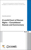 Kozma / Nowak / Scheinin |  A World Court of Human Rights – Consolidated Statute and Commentary | Buch |  Sack Fachmedien