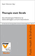Soyer / Schumann |  Therapie statt Strafe | Buch |  Sack Fachmedien