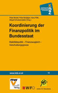 Biwald / Bußjäger / Pitlik |  Koordinierung der Finanzpolitik im Bundesstaat | Buch |  Sack Fachmedien