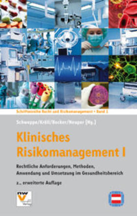 Schweppe / Kröll / Becker | Klinisches Risikomanagement I | Buch | 978-3-7083-0884-5 | sack.de