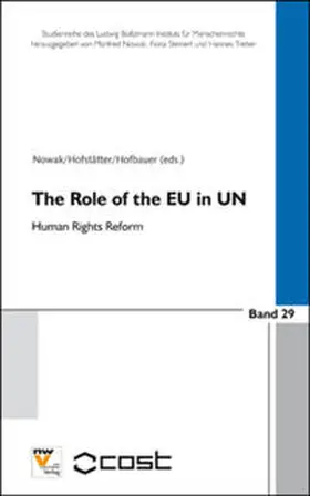 Nowak / Hofstätter / Hofbauer |  The Role of the EU in UN Human Rights Reform | Buch |  Sack Fachmedien