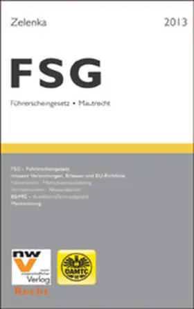 Zelenka |  FSG - Führerscheingesetz und Mautrecht | Buch |  Sack Fachmedien
