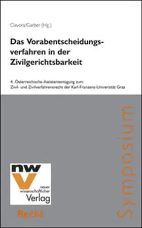Clavora / Garber |  Das Vorabentscheidungsverfahren in der Zivilgerichtsbarkeit | Buch |  Sack Fachmedien