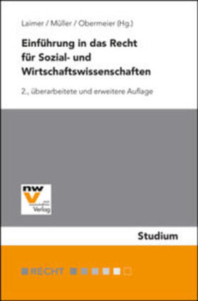 Laimer / Müller / Obermeier | Einführung in das Recht für Sozial- und Wirtschaftswissenschaften | Buch | 978-3-7083-1000-8 | sack.de