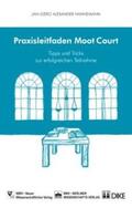 Hannemann |  Praxisleitfaden Moot Courts | Buch |  Sack Fachmedien