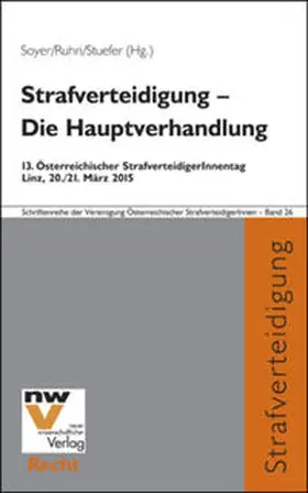 Soyer / Ruhri / Stuefer |  Strafverteidigung – Die Hauptverhandlung | Buch |  Sack Fachmedien