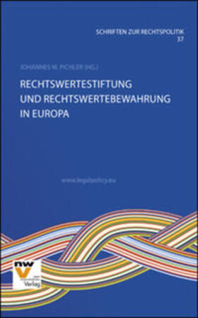 Pichler | Rechtswertestiftung und Rechtswertebewahrung in Europa | Buch | 978-3-7083-1044-2 | sack.de