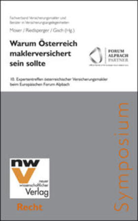 Moser / Riedlsperger / Gisch | Warum Österreich maklerversichert sein sollte | Buch | 978-3-7083-1070-1 | sack.de