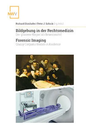 Dirnhofer / Schick |  Bildgebung in der Rechtsmedizin Forensic Imaging | Buch |  Sack Fachmedien
