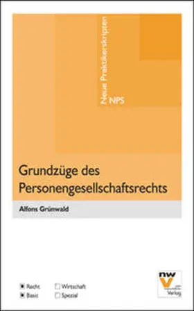 Grünwald |  Grundzüge des Personengesellschaftsrechts | Buch |  Sack Fachmedien