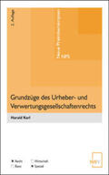 Karl |  Grundzüge des Urheber- und Verwertungsgesellschaftenrechts | Buch |  Sack Fachmedien