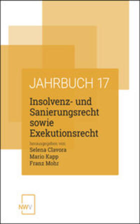 Clavora / Kapp / Mohr | Insolvenz- und Sanierungsrecht sowie Exekutionsrecht | Buch | 978-3-7083-1170-8 | sack.de