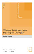 Frischhut |  What one should know about the European Union (EU) | Buch |  Sack Fachmedien