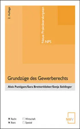 Puntigam / Bretterklieber / Seitlinger |  Grundzüge des Gewerberechts | Buch |  Sack Fachmedien