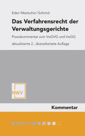 Eder / Martschin / Schmid | Das Verfahrensrecht der Verwaltungsgerichte | Buch | 978-3-7083-1257-6 | sack.de