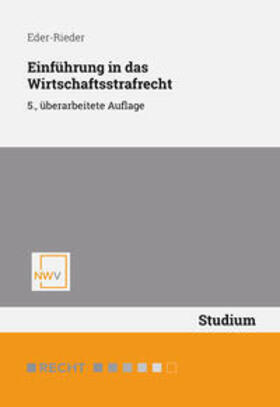 Eder-Rieder | Einführung in das Wirtschaftsstrafrecht | Buch | 978-3-7083-1260-6 | sack.de