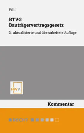 Pittl |  BTVG Bauträgervertragsgesetz | Buch |  Sack Fachmedien