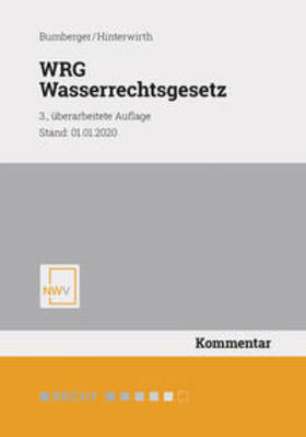 Bumberger / Hinterwirth | WRG Wasserrechtsgesetz | Buch | 978-3-7083-1308-5 | sack.de