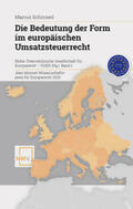 Schinnerl |  Die Bedeutung der Form im europäischen Umsatzsteuerrecht | Buch |  Sack Fachmedien