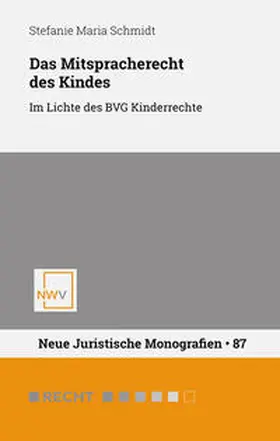 Schmidt |  Das Mitspracherecht des Kindes | Buch |  Sack Fachmedien