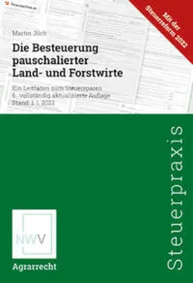 Jilch |  Die Besteuerung pauschalierter Land- und Forstwirte | Buch |  Sack Fachmedien