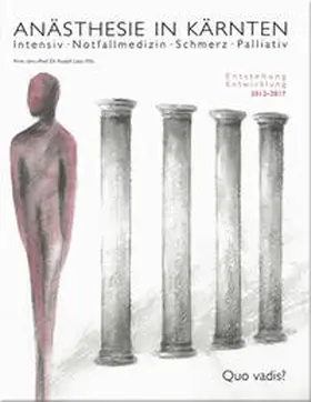 Likar / Schaumberger |  Anästhesie in Kärnten - Quo vadis? | Buch |  Sack Fachmedien