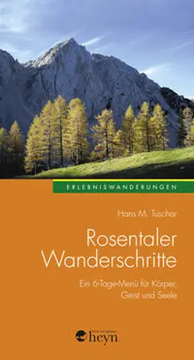 Tuschar |  Rosentaler Wanderschritte | Buch |  Sack Fachmedien