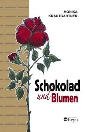 Krautgartner |  Schokolad und Blumen | Buch |  Sack Fachmedien