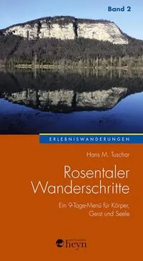 Tuschar |  Rosentaler Wanderschritte Band 2 | Buch |  Sack Fachmedien