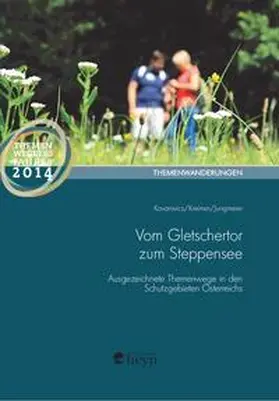 Jungmeier / Kreimer / Kovarovics |  Vom Gletschertor zum Steppensee | Buch |  Sack Fachmedien