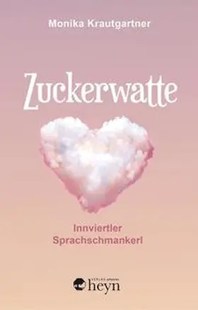 Krautgartner |  Zuckerwatte | Buch |  Sack Fachmedien