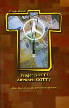 Vidovic |  Frage: Gott! Antwort: Gott? | Buch |  Sack Fachmedien
