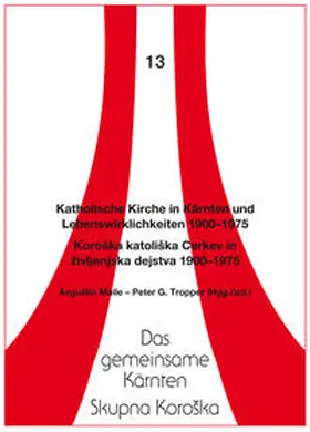 Malle / Tropper |  Katholische Kirche in Kärnten und Lebenswirklichkeiten 1900-1975 | Buch |  Sack Fachmedien