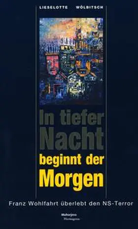 Wölbitsch |  In tiefer Nacht beginnt der Morgen | Buch |  Sack Fachmedien