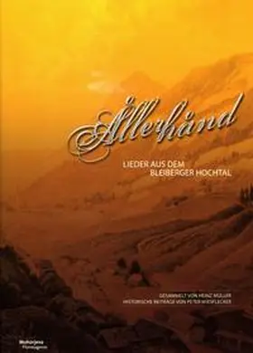 Müller / Wiesflecker / Wernitznig |  Allerhand Lieder aus dem Bleiberger Hochtal | Buch |  Sack Fachmedien