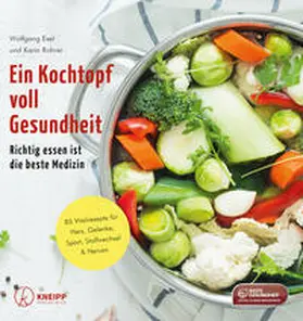 Exel / Rohrer | Ein Kochtopf voll Gesundheit | Buch | 978-3-7088-0759-1 | www.sack.de
