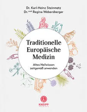 Steinmetz / Webersberger |  Traditionelle Europäische Medizin | Buch |  Sack Fachmedien