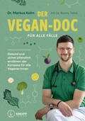 Kolm / Dr. Kolm / Tekal |  Der Vegan-Doc für alle Fälle | Buch |  Sack Fachmedien