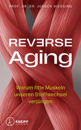 Gießing |  Reverse Aging | Buch |  Sack Fachmedien
