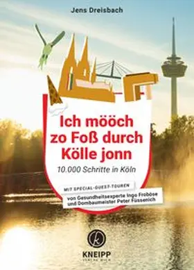 Dreisbach |  Ich mööch zo Foß durch Kölle jonn | Buch |  Sack Fachmedien