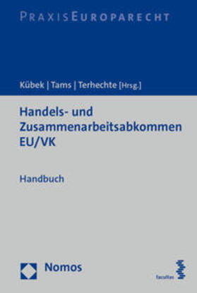 Kübek / Tams / Terhechte | Handels- und Zusammenarbeitsabkommen EU/VK | Buch | 978-3-7089-2131-0 | sack.de