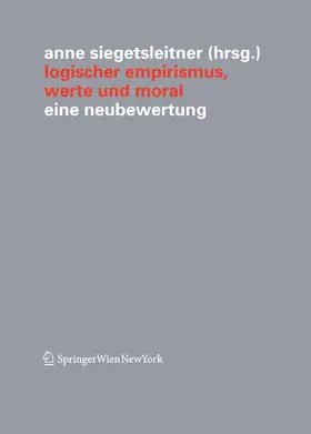Siegetsleitner |  Logischer Empirismus, Werte und Moral | eBook | Sack Fachmedien