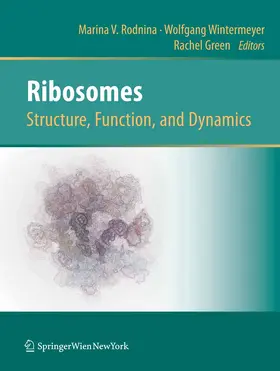 Rodnina / Wintermeyer / Green |  Ribosomes Structure, Function, and Dynamics | eBook | Sack Fachmedien