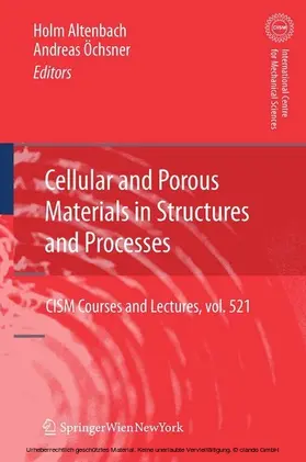 Altenbach / Öchsner | Cellular and Porous Materials in Structures and Processes | E-Book | www.sack.de