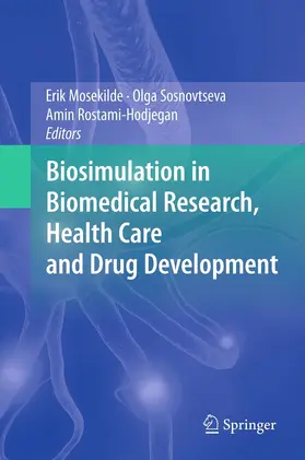 Mosekilde / Sosnovtseva / Rostami-Hodjegan | Biosimulation in Biomedical Research, Health Care and Drug Development | E-Book | www.sack.de