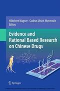 Wagner / Ulrich-Merzenich |  Evidence and Rational Based Research on Chinese Drugs | eBook | Sack Fachmedien